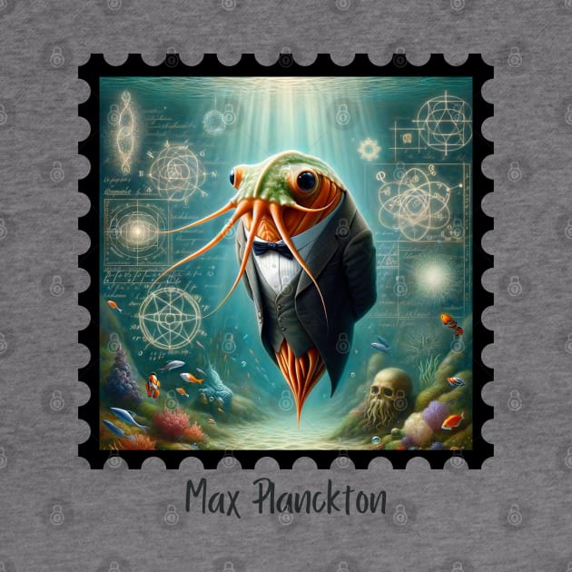 Max Planckton II by EarthisticWear